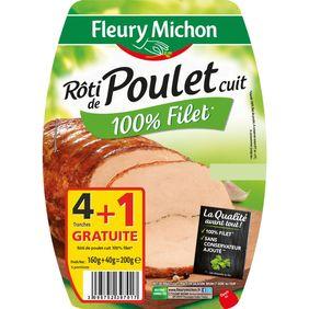 Rôti de poulet cuit FLEURY MICHON 4 tranches + 1 gratuit 200g